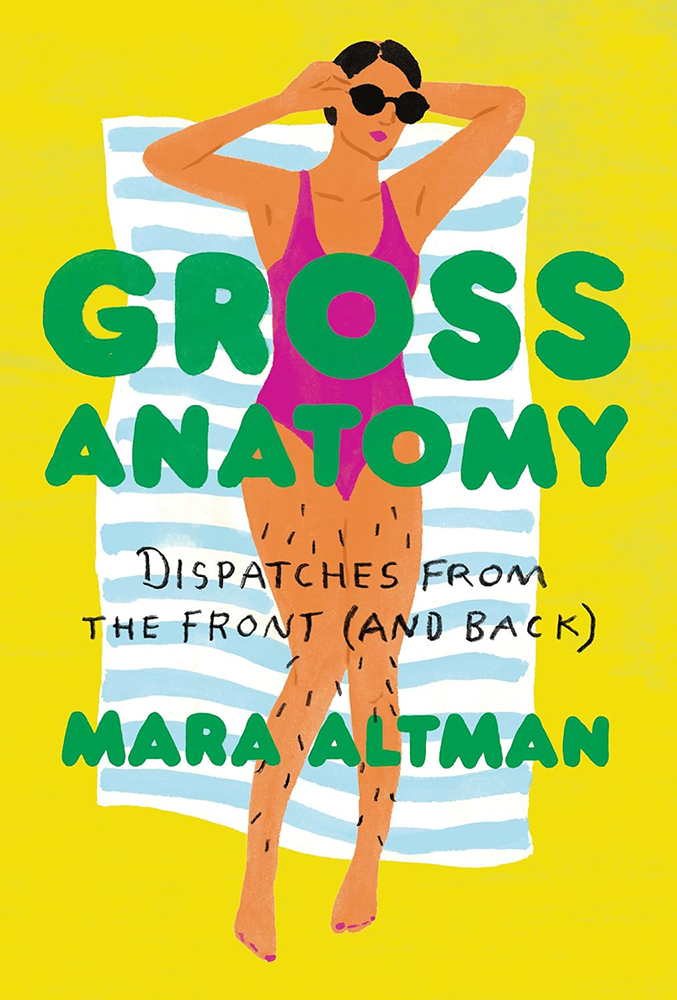 Gross Anatomy Dispatches from the Front (and Back) Bookcover