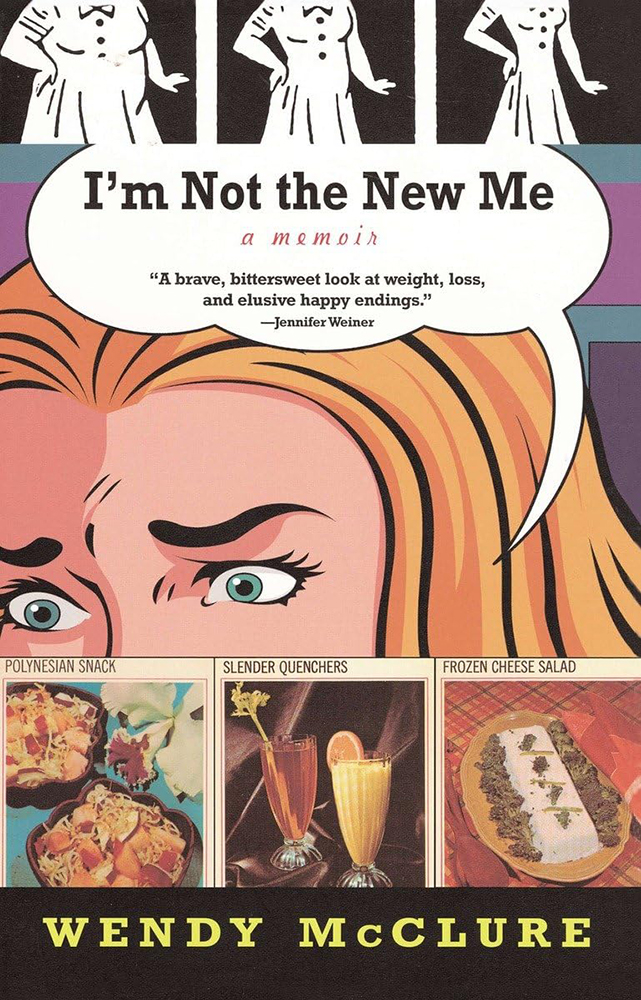 I'm Not the New Me A Memoir