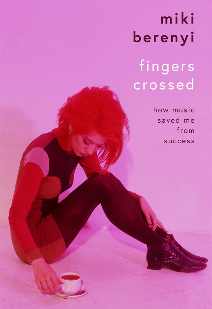 Miki Berenyi Fingers Crossed Bookcover